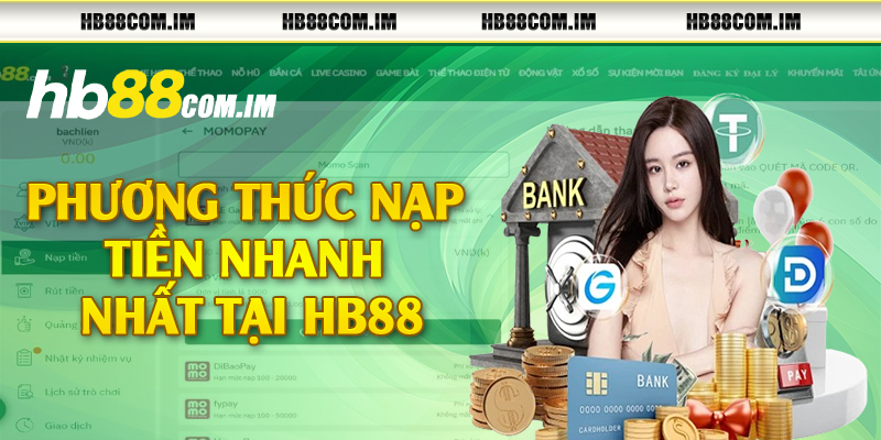 Phương thức nạp tiền nhanh nhất tại HB88